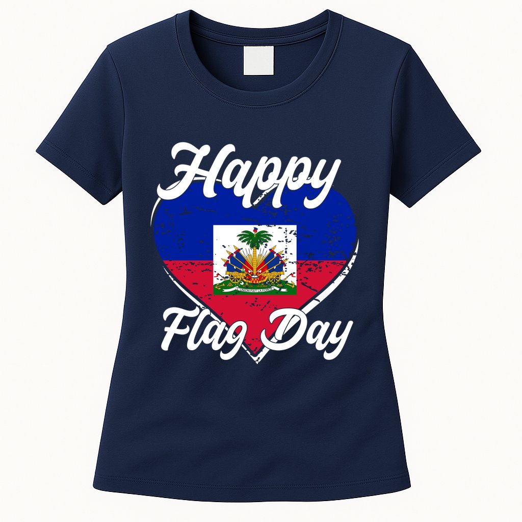 Happy Flag Day 1804 Haiti Haitian Independence Womens T-Shirt