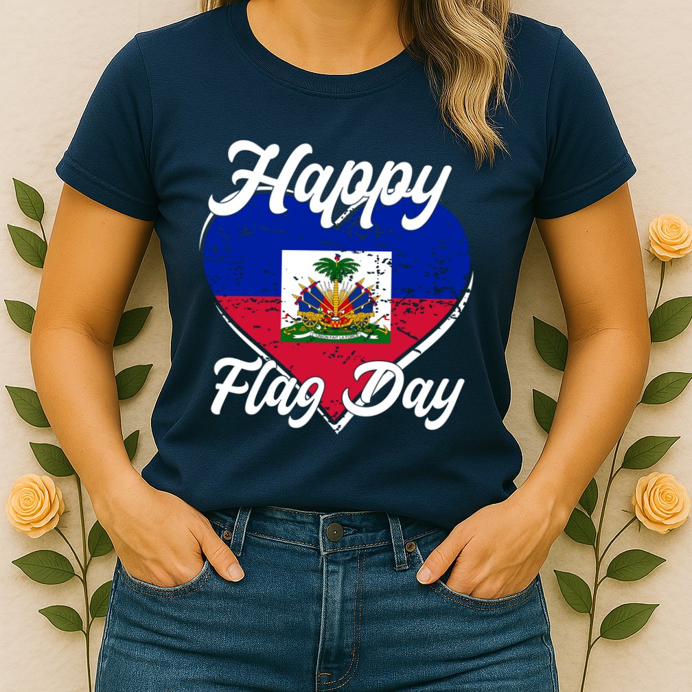 Happy Flag Day 1804 Haiti Haitian Independence Womens T-Shirt