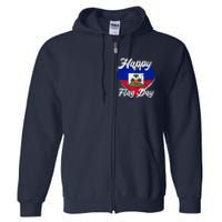 Happy Flag Day 1804 Haiti Haitian Independence Full Zip Hoodie