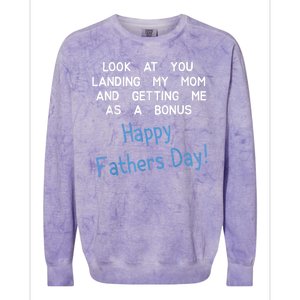 Happy Fathers Day Look At You Landing My Mom Funny Dad Colorblast Crewneck Sweatshirt