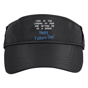 Happy Fathers Day Look At You Landing My Mom Funny Dad Adult Drive Performance Visor