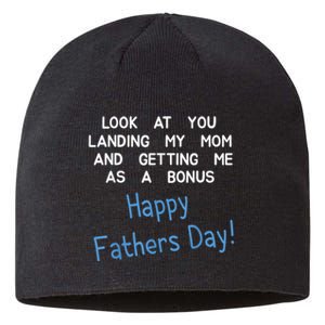 Happy Fathers Day Look At You Landing My Mom Funny Dad Sustainable Beanie