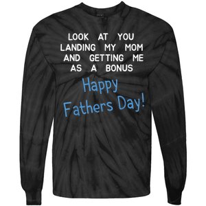 Happy Fathers Day Look At You Landing My Mom Funny Dad Tie-Dye Long Sleeve Shirt