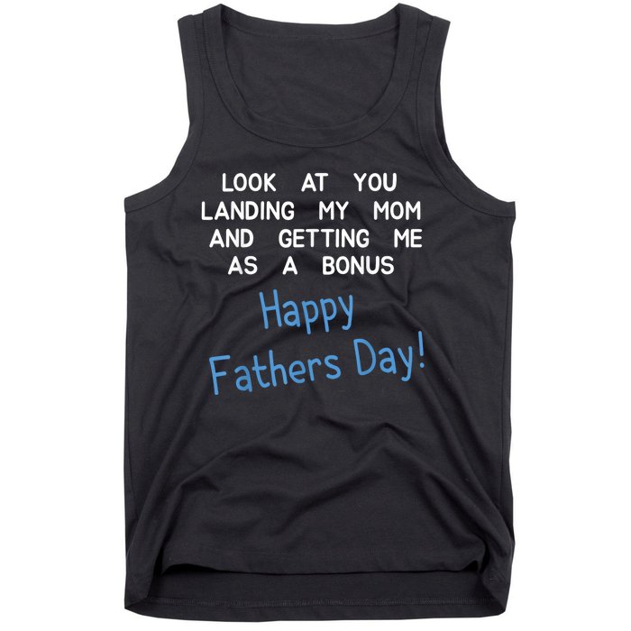 Happy Fathers Day Look At You Landing My Mom Funny Dad Tank Top