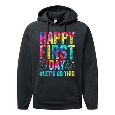 Happy First Day Lets Do This Welcome Back To School Performance Fleece Hoodie