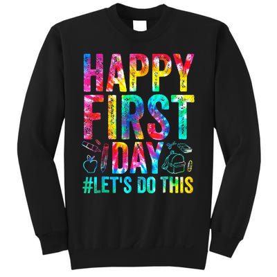 Happy First Day Lets Do This Welcome Back To School Sweatshirt