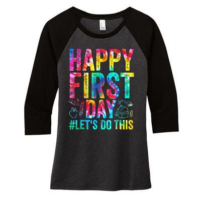 Happy First Day Lets Do This Welcome Back To School Women's Tri-Blend 3/4-Sleeve Raglan Shirt