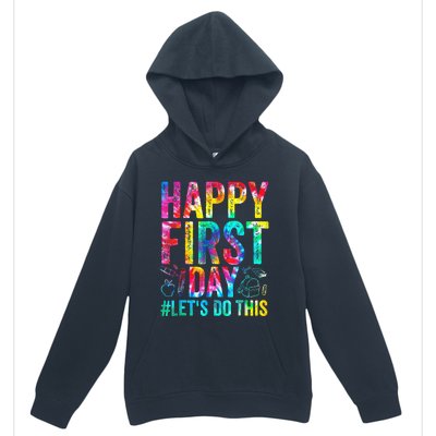 Happy First Day Lets Do This Welcome Back To School Urban Pullover Hoodie