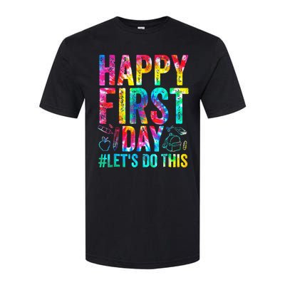 Happy First Day Lets Do This Welcome Back To School Softstyle CVC T-Shirt