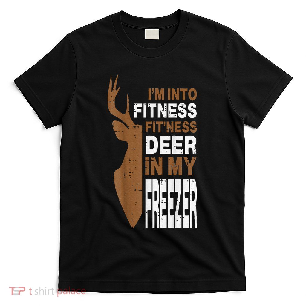 Hunting Fitness Deer In Freezer Funny Hunter T-Shirt