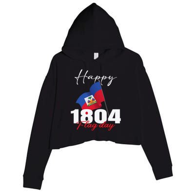 Haitian Flag Day Haiti 1804 For Proud Haitian Crop Fleece Hoodie