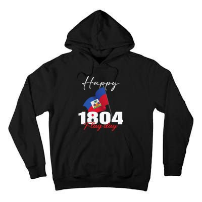 Haitian Flag Day Haiti 1804 For Proud Haitian Tall Hoodie