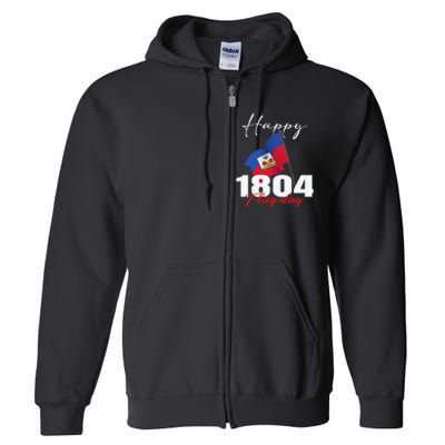 Haitian Flag Day Haiti 1804 For Proud Haitian Full Zip Hoodie