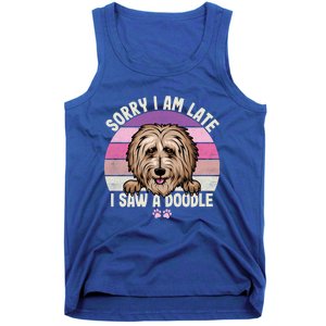 Humor Funny Doodle Lover Quote Sorry I Am Late I Saw A Dog Gift Tank Top