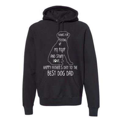 Happy FatherS Day Dog Dad Thanks Premium Hoodie