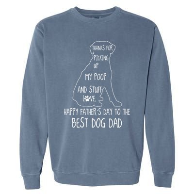 Happy FatherS Day Dog Dad Thanks Garment-Dyed Sweatshirt