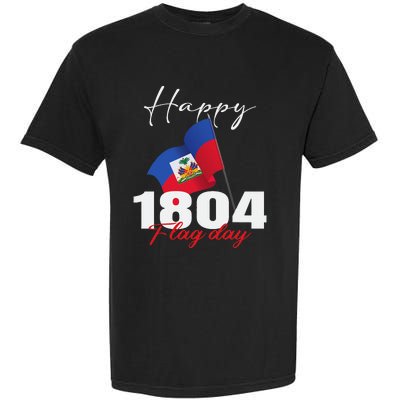 Haitian Flag Day Haiti 1804 for Proud haitian Garment-Dyed Heavyweight T-Shirt