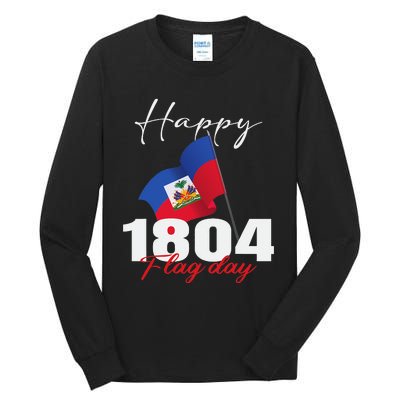 Haitian Flag Day Haiti 1804 for Proud haitian Tall Long Sleeve T-Shirt