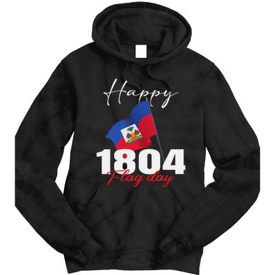 Haitian Flag Day Haiti 1804 for Proud haitian Tie Dye Hoodie