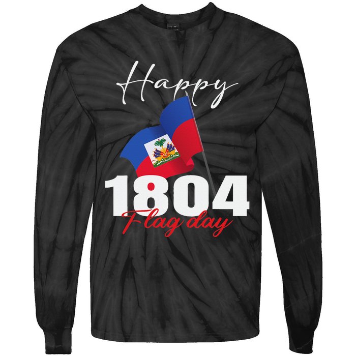 Haitian Flag Day Haiti 1804 for Proud haitian Tie-Dye Long Sleeve Shirt