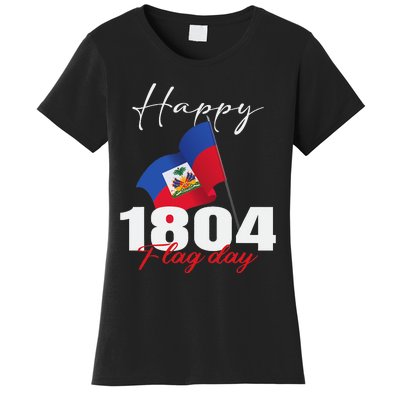 Haitian Flag Day Haiti 1804 for Proud haitian Women's T-Shirt