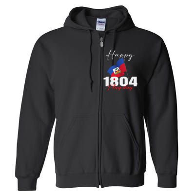 Haitian Flag Day Haiti 1804 for Proud haitian Full Zip Hoodie