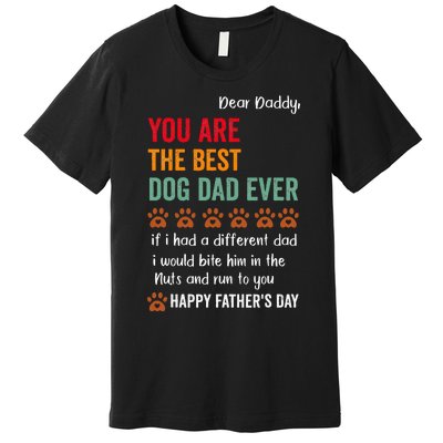 Happy Fathers Day From Dog Treats To Dad Quote Premium T-Shirt