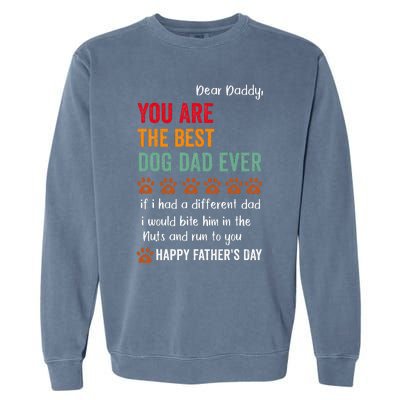 Happy Fathers Day From Dog Treats To Dad Quote Garment-Dyed Sweatshirt