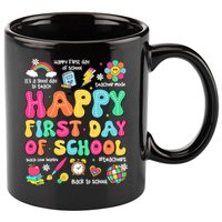 Happy First Day Of School Teacher 1st Back To School 11oz C Handle Ceramic Mug