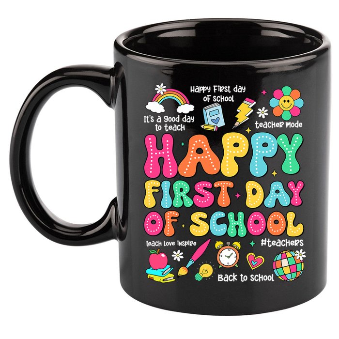 Happy First Day Of School Teacher 1st Back To School 11oz C Handle Ceramic Mug