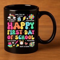 Happy First Day Of School Teacher 1st Back To School 11oz C Handle Ceramic Mug