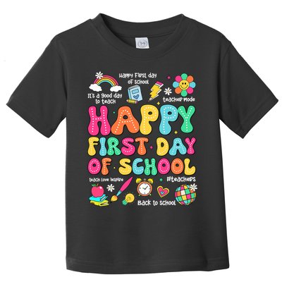 Happy First Day Of School Teacher 1st Back To School Toddler T-Shirt