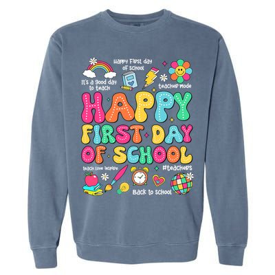 Happy First Day Of School Teacher 1st Back To School Garment-Dyed Sweatshirt