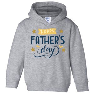 Happy Fathers Day Celebration Gift Toddler Hoodie