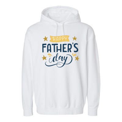 Happy Fathers Day Celebration Gift Garment-Dyed Fleece Hoodie