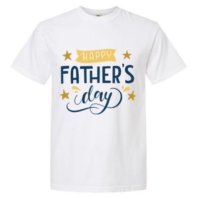 Happy Fathers Day Celebration Gift Garment-Dyed Heavyweight T-Shirt