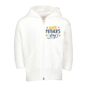 Happy Fathers Day Celebration Gift Toddler Zip Fleece Hoodie