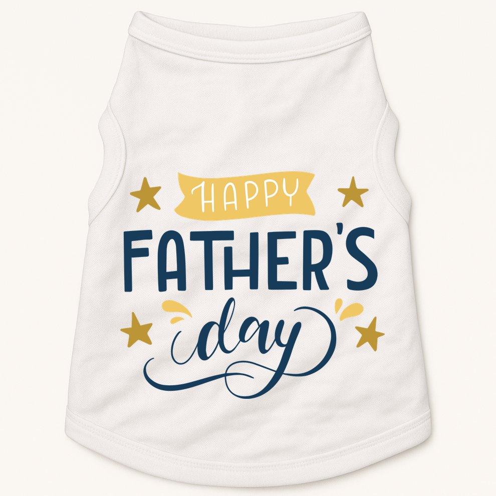 Happy Fathers Day Celebration Gift Doggie Tank