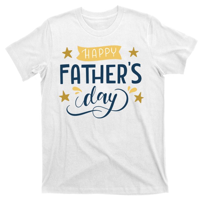 Happy Fathers Day Celebration Gift T-Shirt