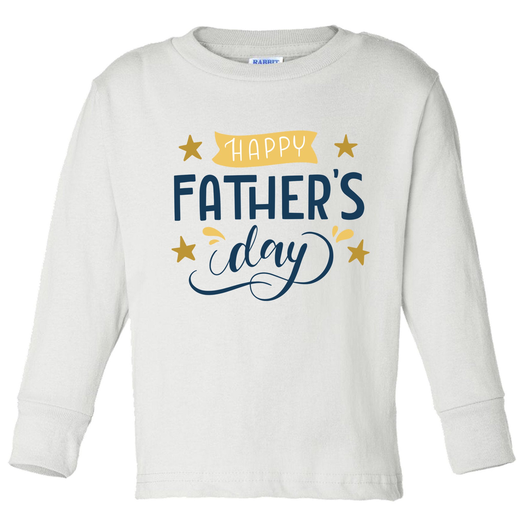 Happy Fathers Day Celebration Gift Toddler Long Sleeve Shirt