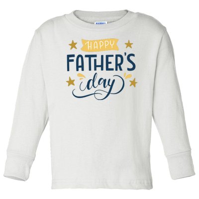 Happy Fathers Day Celebration Gift Toddler Long Sleeve Shirt