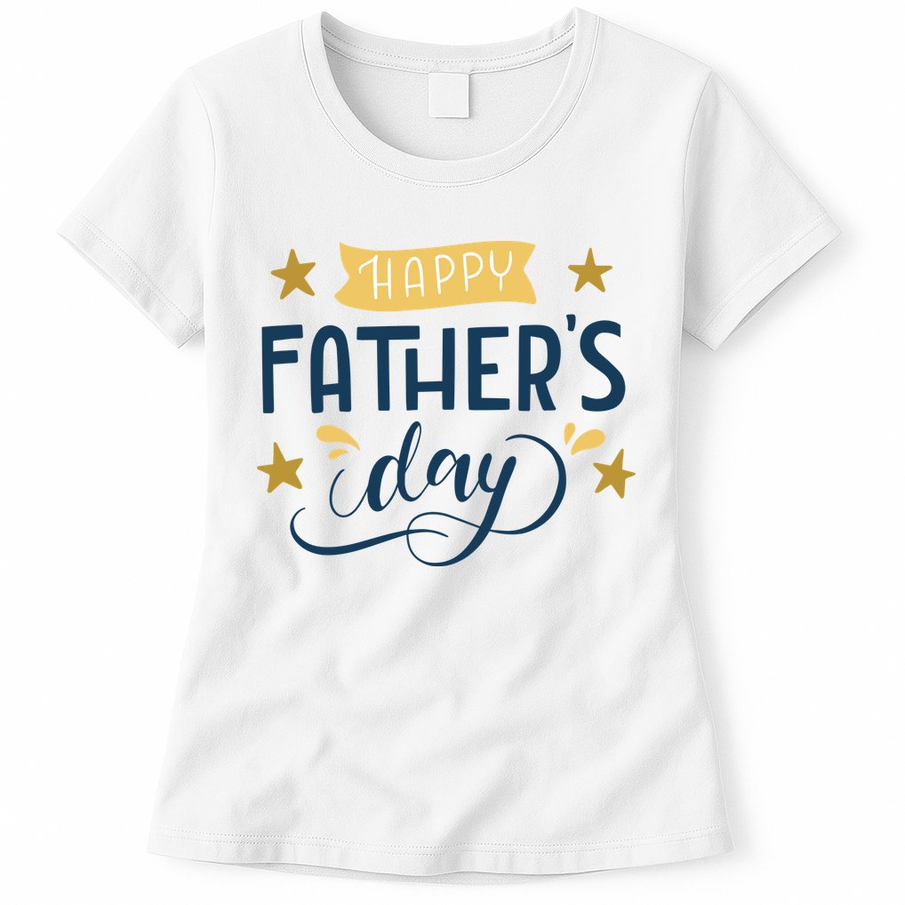 Happy Fathers Day Celebration Gift Womens T-Shirt
