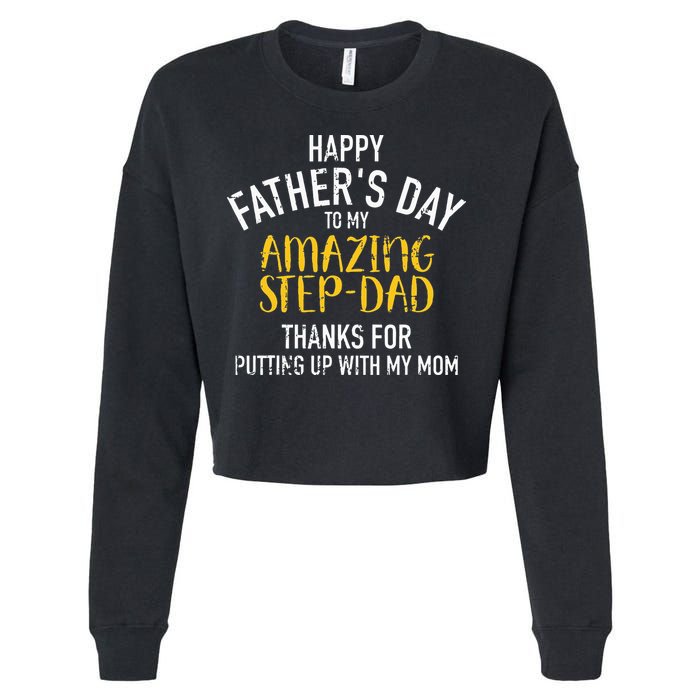 Happy Fathers Day Step Dad Cropped Pullover Crew