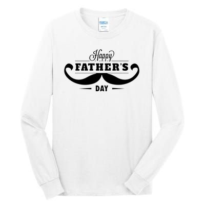 Happy Fathers Day Mustache Decor Proud Dad Fathers Day Tall Long Sleeve T-Shirt