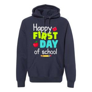 Happy First Day Of School Back To School Teacher Student Premium Hoodie