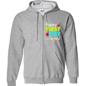 Happy First Day Of School Back To School Teacher Student Full Zip Hoodie