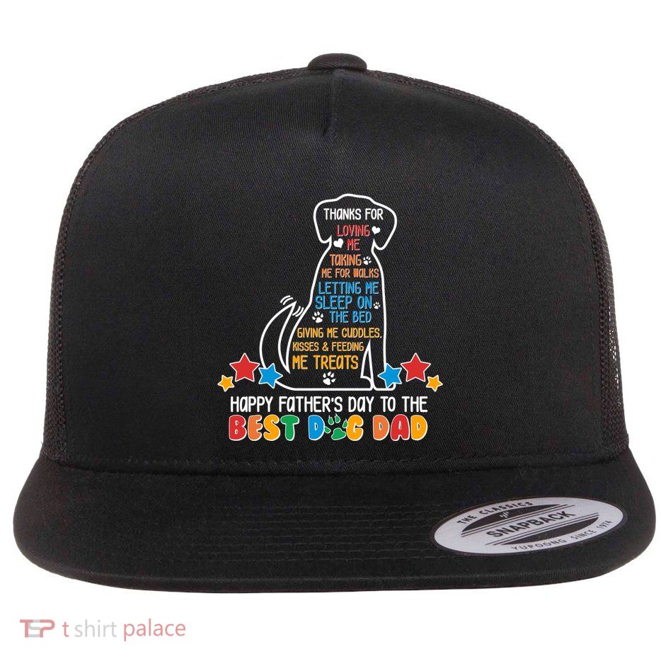 Happy Father's Dad To The Best Dog Dad Flatbill Hat
