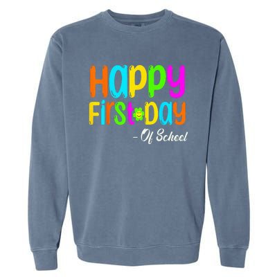 Happy First Day Of School Teacher Back To School Student Garment-Dyed Sweatshirt