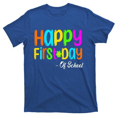 Happy First Day Of School Teacher Back To School Student T-Shirt