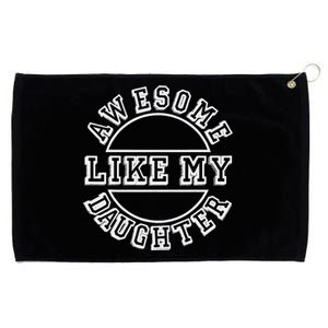 Happy Fathers Day 2021 Awesome Like My Daughter Dad Grommeted Golf Towel